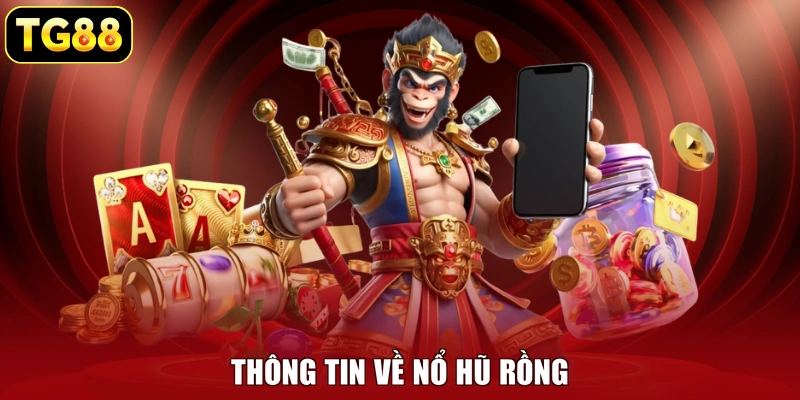 Thông tin về nổ hũ rồng Thông tin về nổ hũ rồng